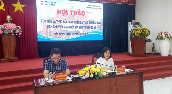Ban Quản lý Khu kinh tế tham dự hội thảo về xúc tiến và thúc đẩy phát triển hạ tầng thương mại biên giới Việt Nam trên địa bàn tỉnh Long An